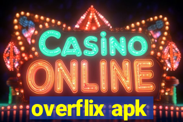 overflix apk